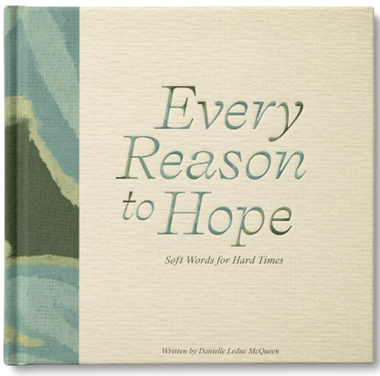 Every Reason To Hope